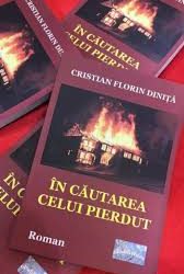 Cristian Florin Diniță: “În căutarea celui pierdut” este un roman plin de sensibilitate